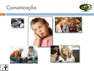 Comunicação 