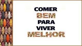 Saúde e Nutrição - Fibras Alimentares