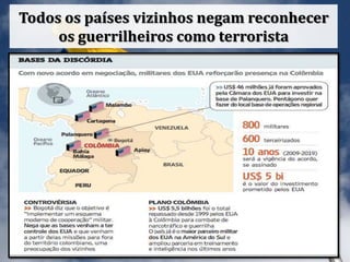 Todos os países vizinhos negam reconhecer
os guerrilheiros como terrorista
 