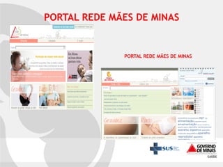 PORTAL REDE MÃES DE MINAS

PORTAL REDE MÃES DE MINAS

 