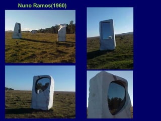 Nuno Ramos(1960)
 