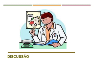 DISCUSSÃO
 
