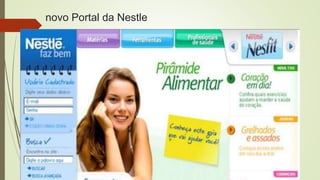 novo Portal da Nestle
 