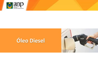 Óleo Diesel
 