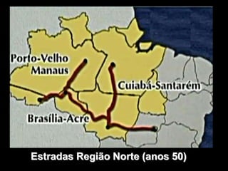 Estradas Região Norte (anos 50)
 