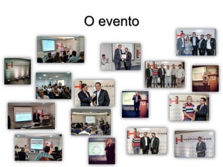 O evento
 