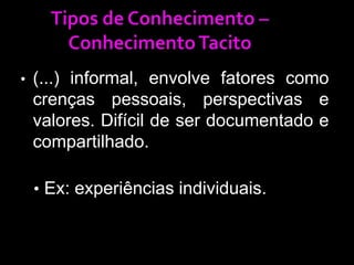 (...)dados contextualizados para algum propósito.