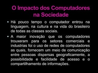  A história dos micros se encontra em "1975-1990: 15 Years of Bits, Bytes and Other Great Moments", Revista BYTE, set. 90, p. 369.