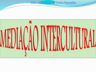 FAP- Faculdade do Baixo Parnaíba 
 