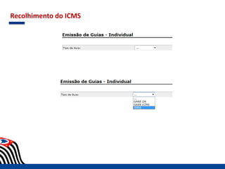 Recolhimento do ICMS
 