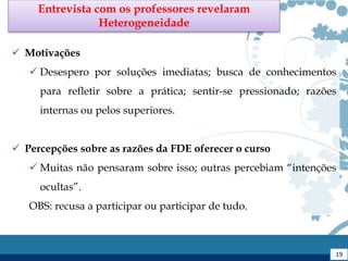 Seminário_LauraPatrícia_Final - Formação continuada de professores e o fracasso escolar.pptx