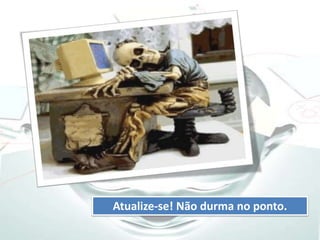  Especificidades da Profissão: