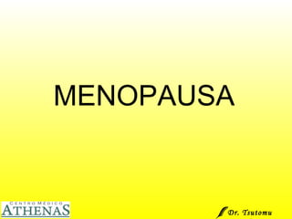 MENOPAUSA Dr. Tsutomu Higashi  