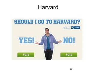 Harvard




          20
 