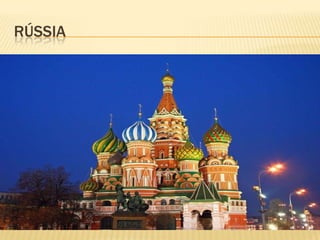 RÚSSIA

 