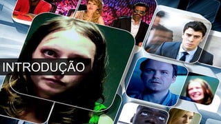INTRODUÇÃO
 