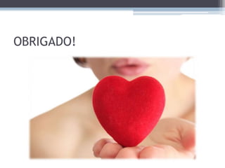 OBRIGADO!
 