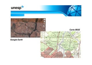 Carta IBGE




Google Earth
 