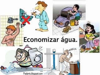 Economizar água.
 