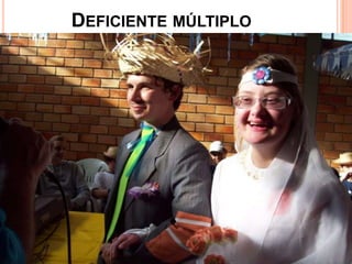 DEFICIENTE MÚLTIPLO
 