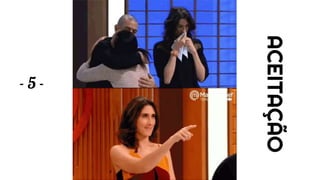 - 5 -
ACEITAÇÃO
 