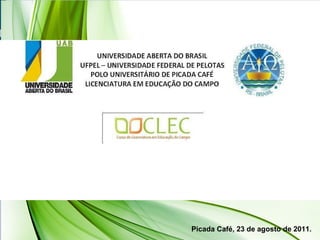 Picada Café, 23 de agosto de 2011. 