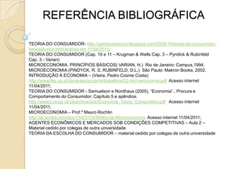 CURVA DE INDIFERENÇAÉ a curva que descreve um conjunto de cestas de consumo    indiferentes para o consumidor;  Todas as cestas de mercadorias consideradas “não desejáveis” estarão localizadas abaixo e à esquerda da curva de indiferença.Bem IxMelhorabcyNãodesejávelBem IIBem IBem II