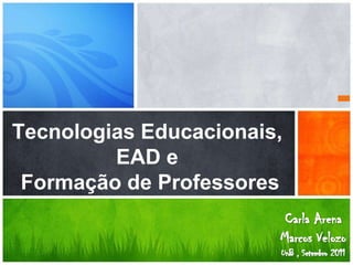 Tecnologias Educacionais,  EAD e  Formação de Professores 