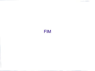 FIM
 
