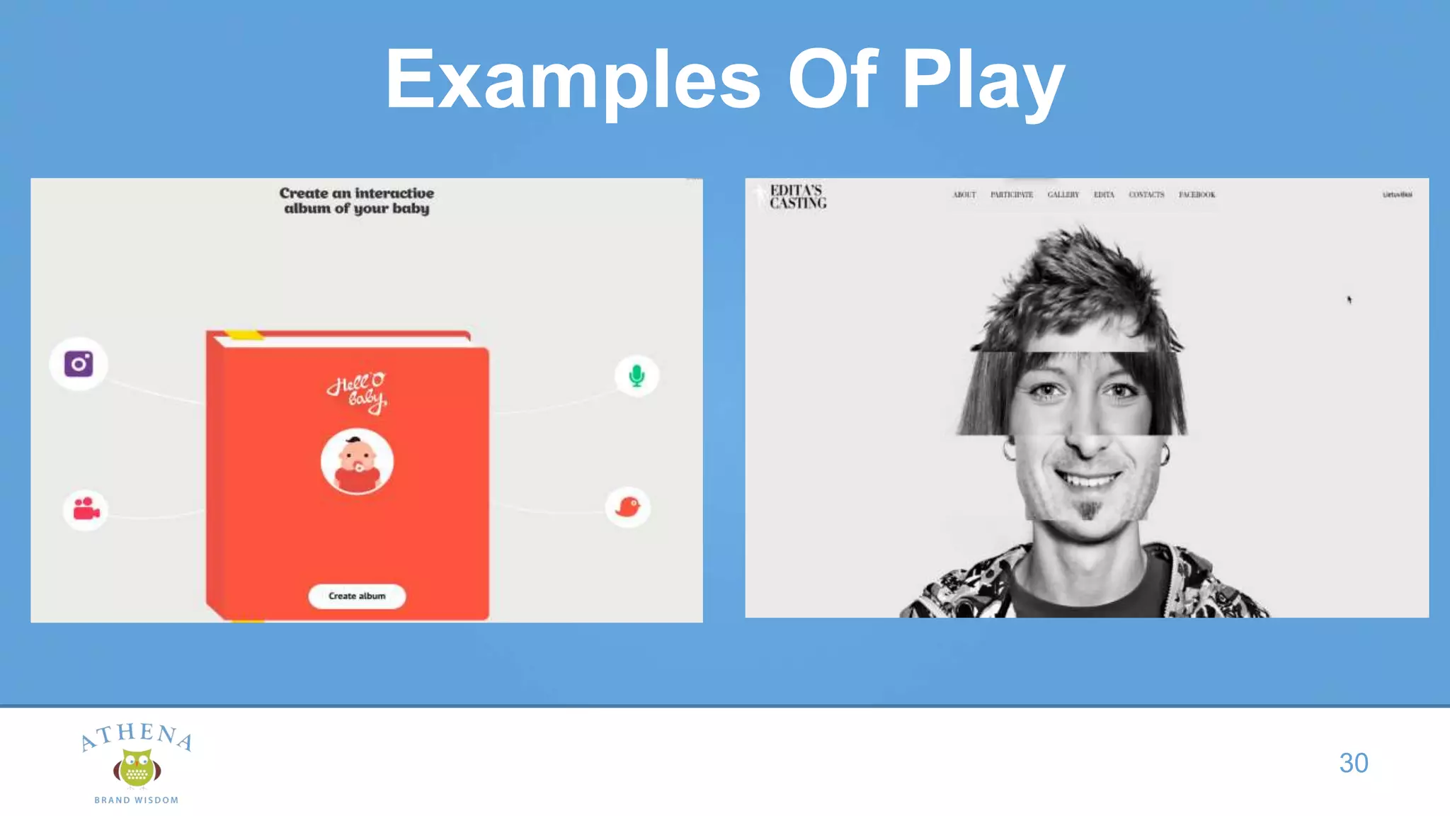 Examples Of Play
30
 