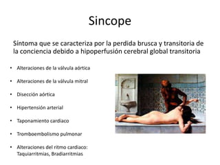 Localizado en región precordial (retro esternal)