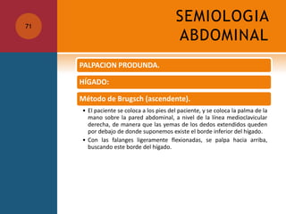 SEMIOLOGIA ABDOMINAL71