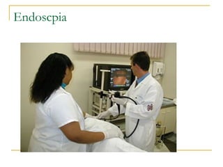 Endoscpia
 