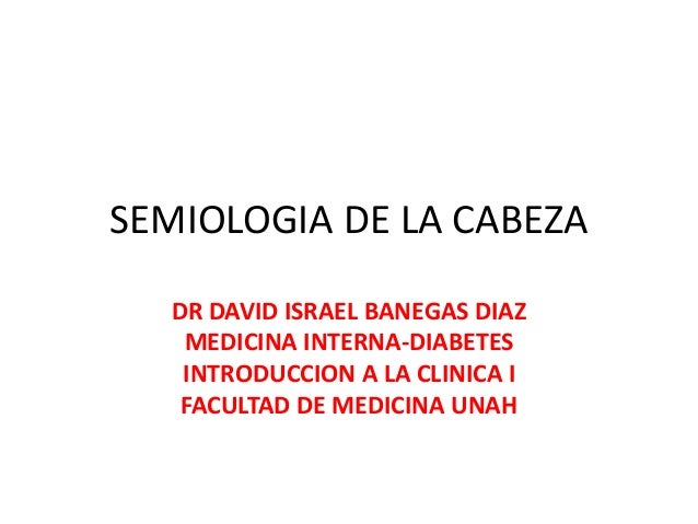 Semiologia de la Cabeza Semiologia de la Cabeza