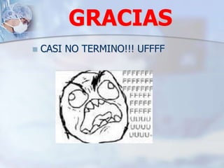 GRACIAS
 CASI NO TERMINO!!! UFFFF
 