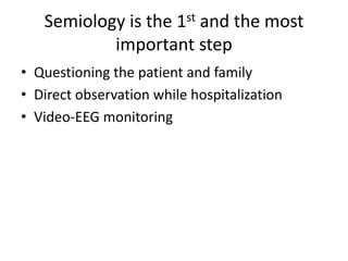 Semiology Example Semiology of seizures | PPTX