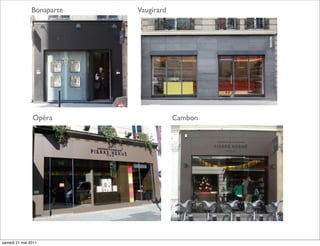 Bonaparte   Vaugirard




               Opéra                   Cambon




samedi 21 mai 2011
 