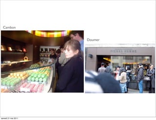 Cambon


                     Doumer




samedi 21 mai 2011
 