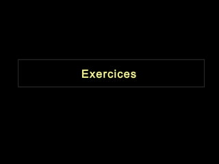 Exercices
 