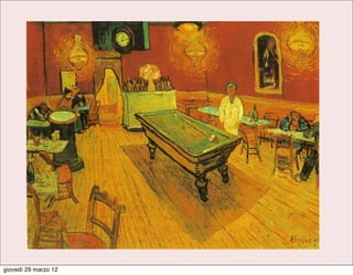 giovedì 29 marzo 12
 