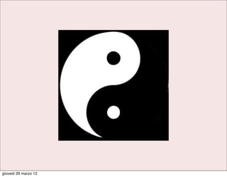 giovedì 29 marzo 12
 