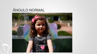 ÂNGULO NORMAL
 