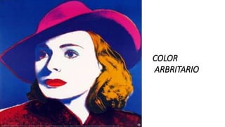 COLOR
ARBRITARIO
 