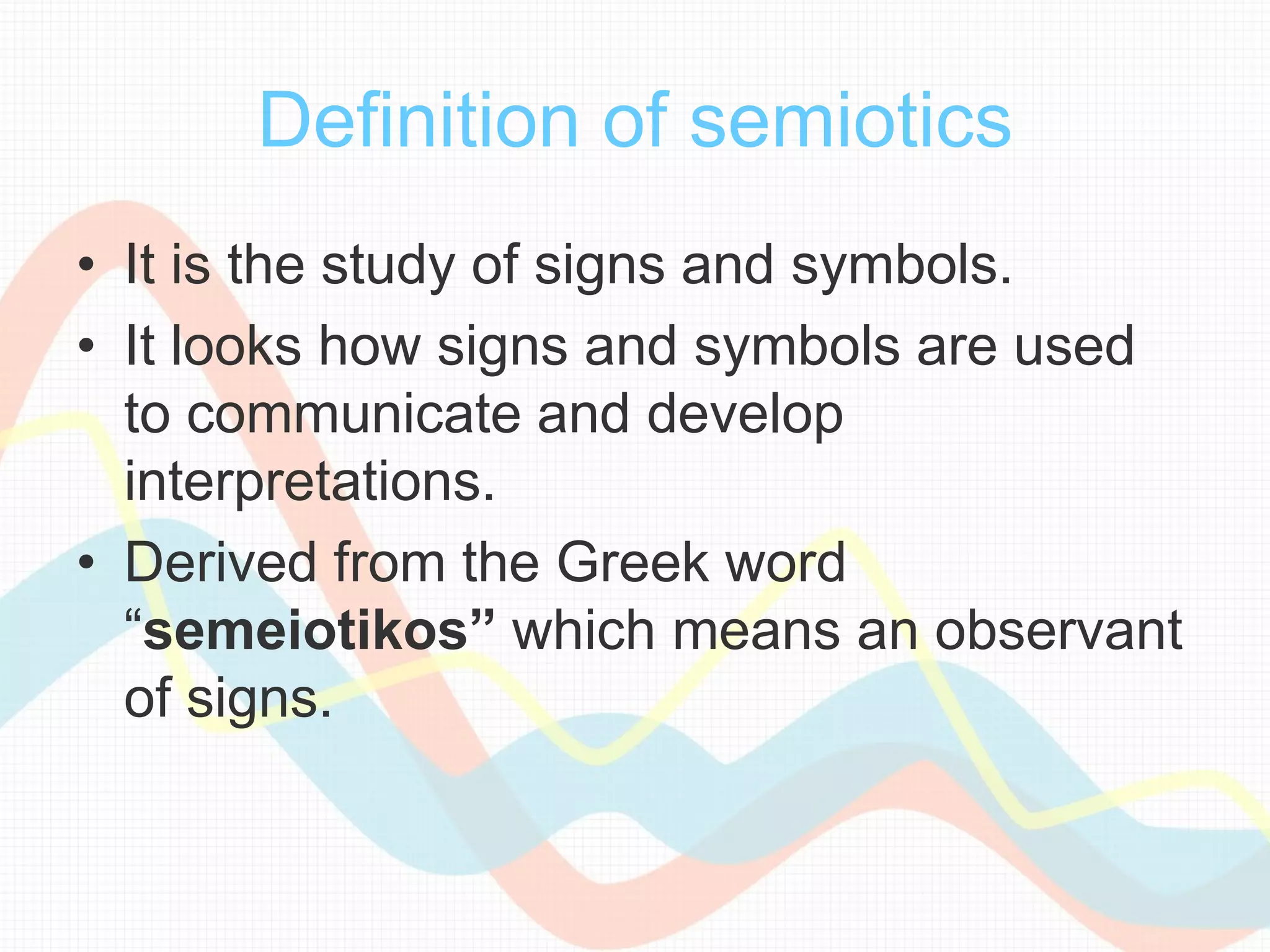 Semiotic Notes Semiotics introduction | PPTX