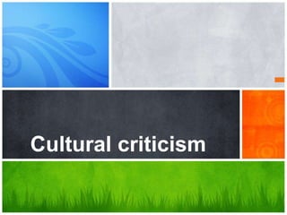 VISUAL SEMIOTICS AND CULTURAL CRITICISM | PPTX