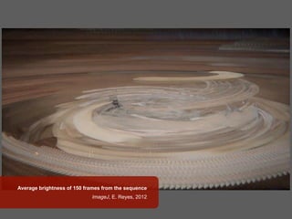 Average brightness of 150 frames from the sequence
ImageJ, E. Reyes, 2012
 