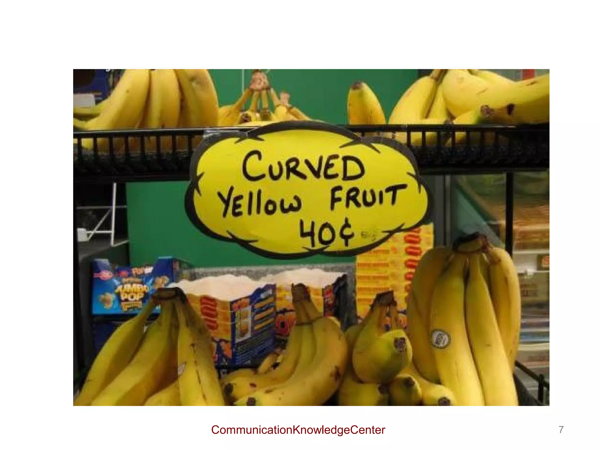 Semiotics
 However, signfiers can have multiple signifieds. Take the color
 red for example:

                                       APPLE




FIRE                    RED                             Love

                                         Blood


                    CommunicationKnowledgeCenter                   7
 