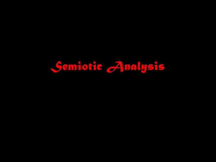 Semiotic Analysis<br />