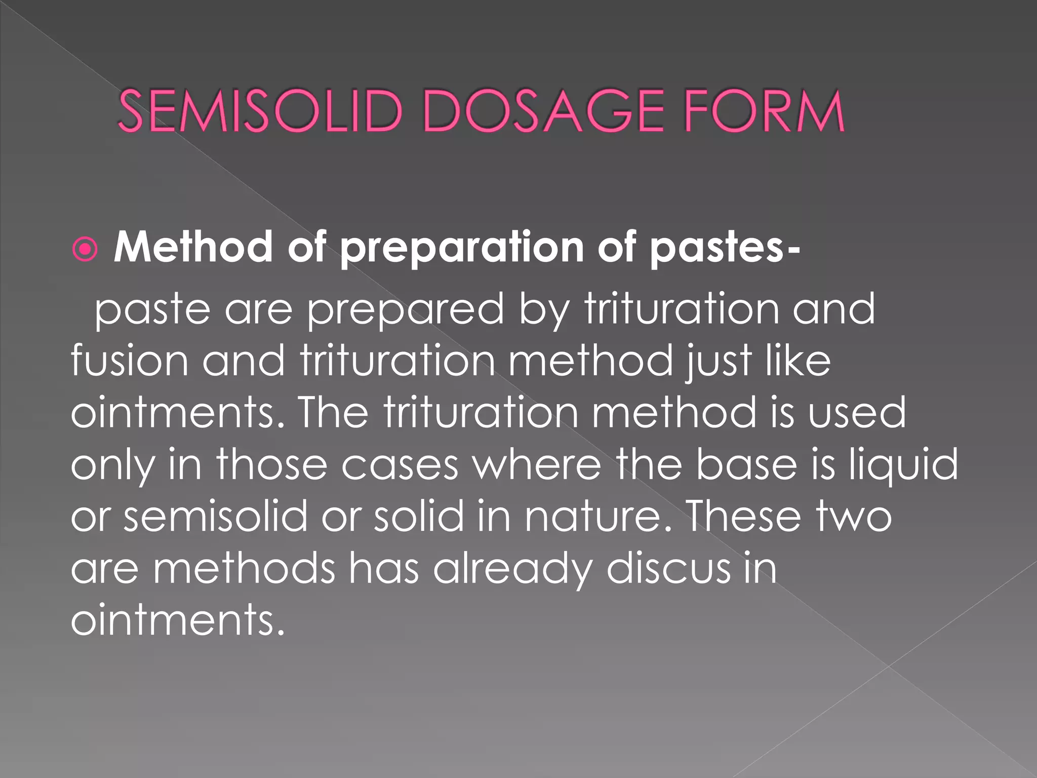 Semisolid dosage form (paste, jellies, and poulties) PPT