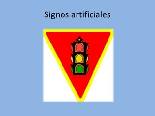 Signos artificiales
 